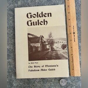📕 Golden Gulch: Story of Montana’s Alder Gulch [Pace], Western Decor Book
